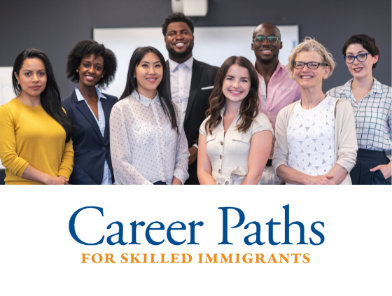 Career Paths for Skilled Immigrants