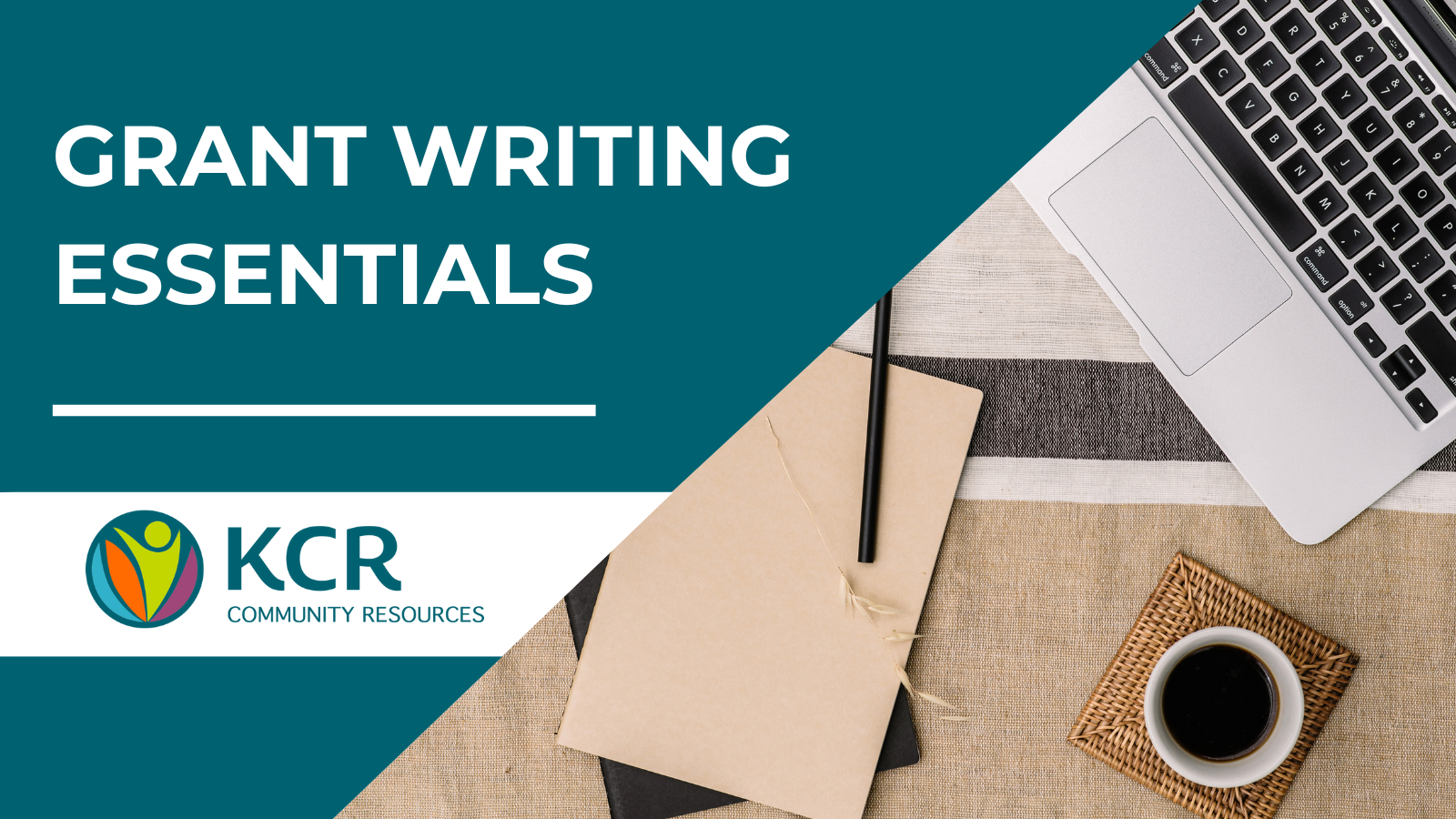 KCR Community Resources - Grant Writing Essentials