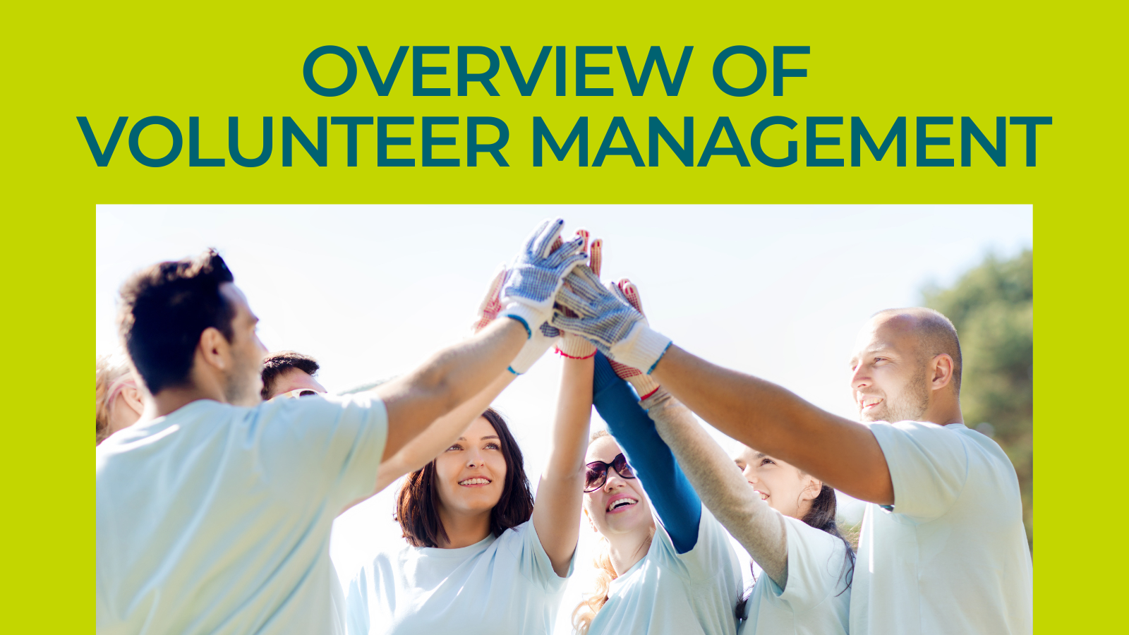 KCR Community Resources - Overview of Volunteer Management