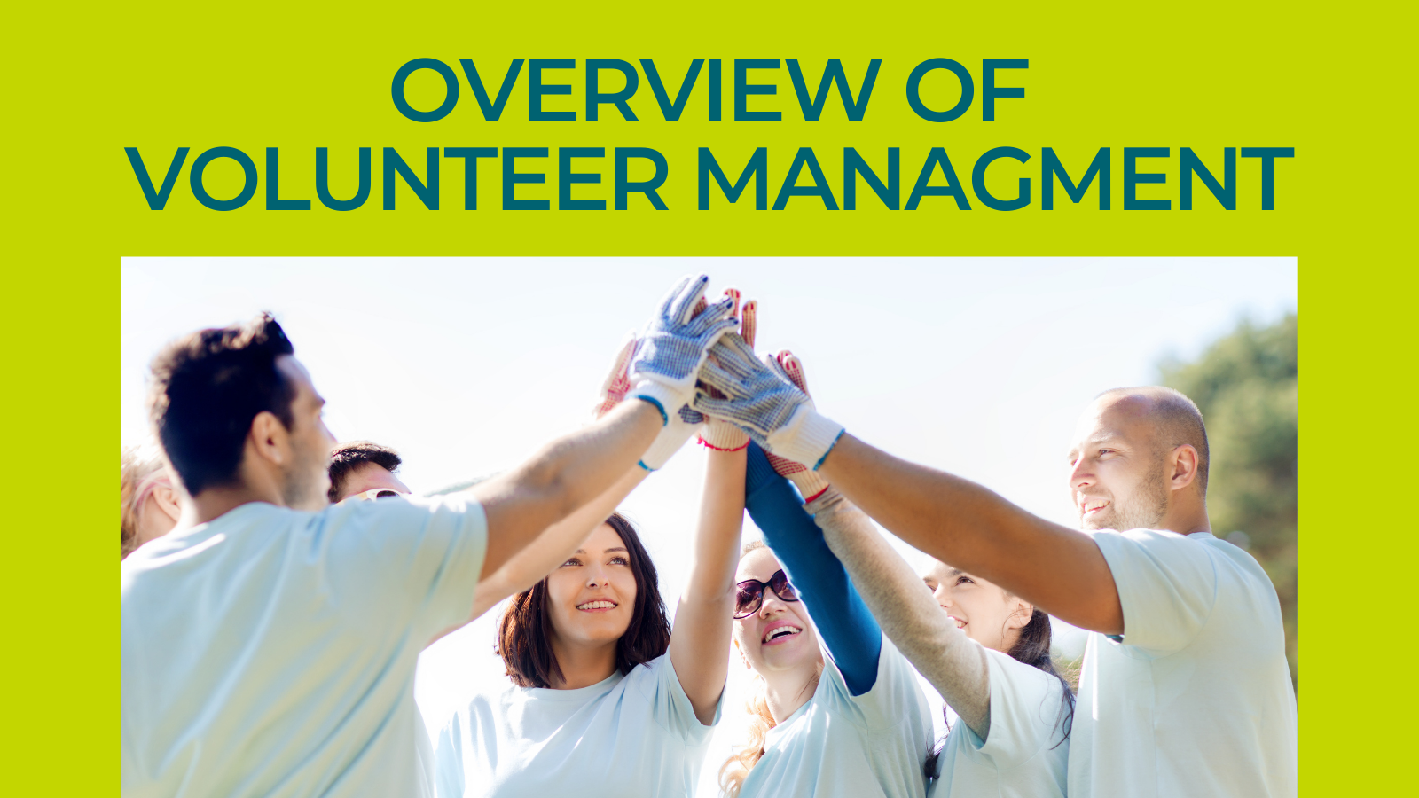 KCR Community Resources - Overview of Volunteer Management